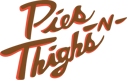 Pies 'n' Thighs